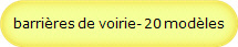 barrires de voirie- 20 modles